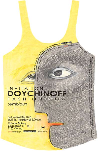 The Vienna based label Doychinoff by Maria Doychinova invited by sending a t-shirt the presentation of the new fall/winter 2009/10 collection on 16 April 2009 at the VIAarte gallery.