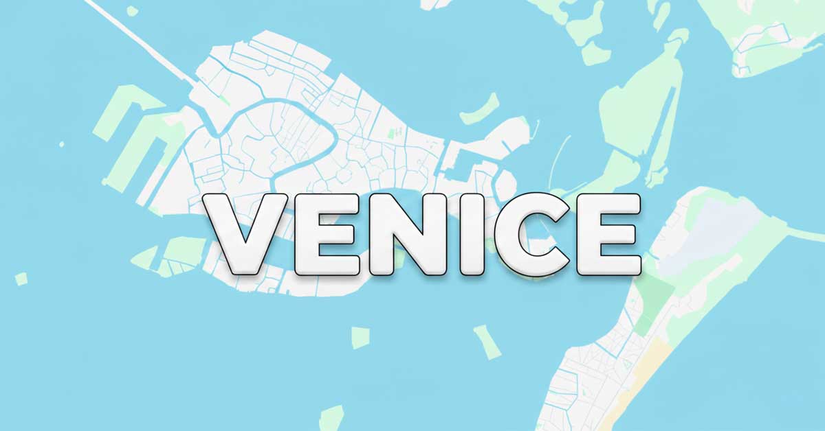 Map of Venice with 'VENICE' text overlay.