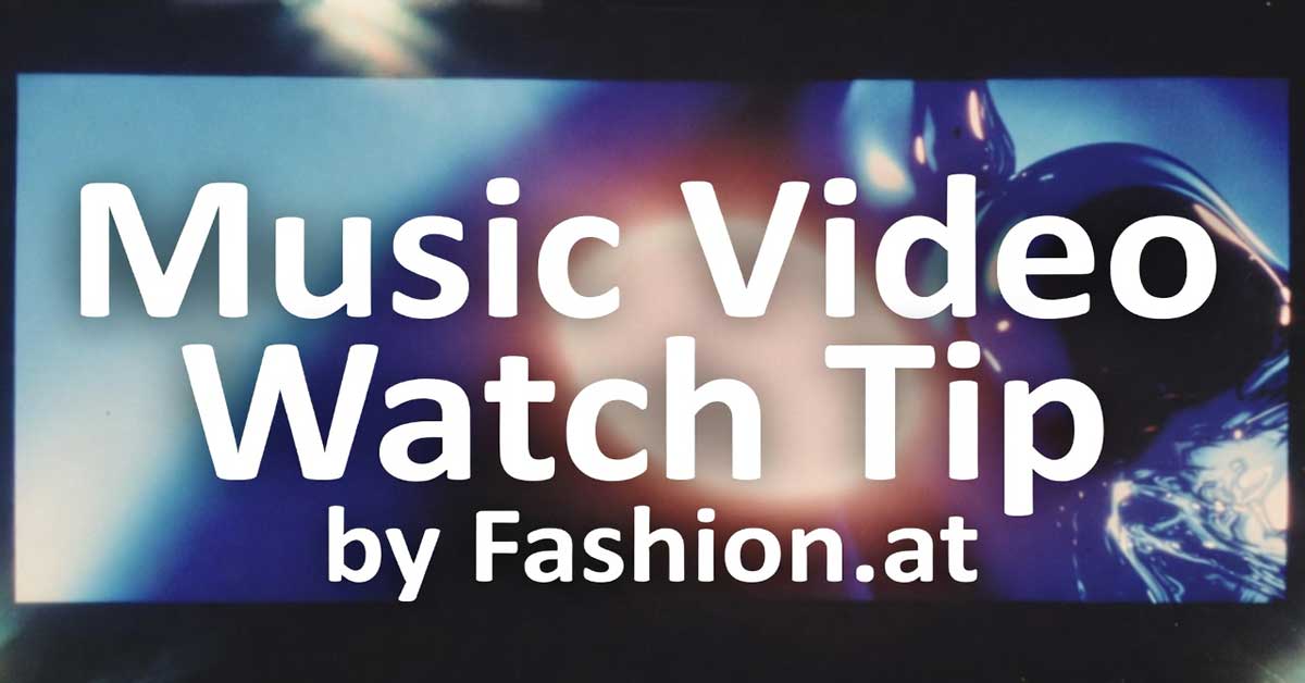 Music Video Watch Tip by Fashion.at – futuristic glowing title with neon visual effects